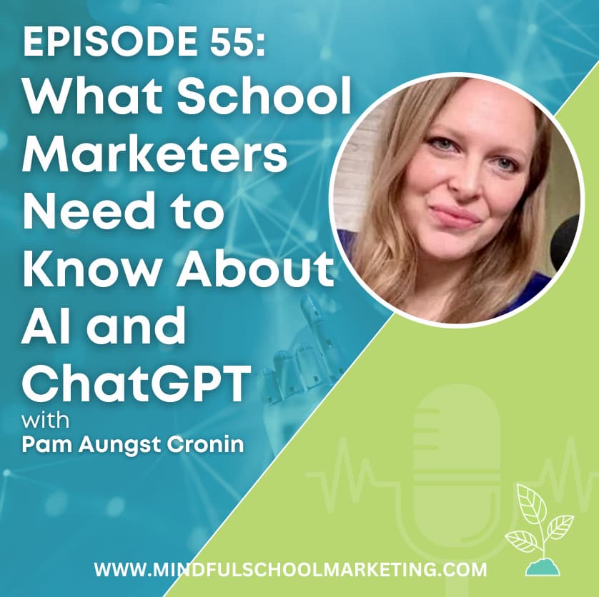 Mindful School Marketing Podcast Episode 55