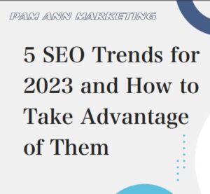 5 SEO Trends for 2023 and How to Take Advantage of Them